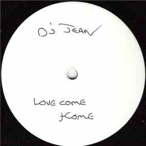 DJ Jean - Love Come Home / The Launch download free DJ Jean - Love Come Home / The Launch download mp3 flac