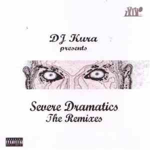 DJ Kura - Severe Dramatics - The Remixes download mp3 flac