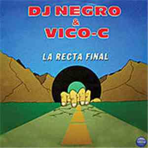 DJ Negro & Vico-C - La Recta Final download free DJ Negro & Vico-C - La Recta Final download mp3 flac