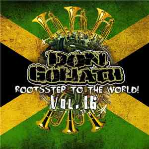 Don Goliath - Rootsstep to the World Vol. 16 download free Don Goliath - Rootsstep to the World Vol. 16 download mp3 flac