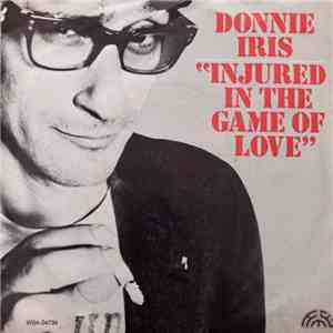 Donnie Iris - Injured In The Game Of Love / I Want You Back download free Donnie Iris - Injured In The Game Of Love / I Want You Back download mp3 flac