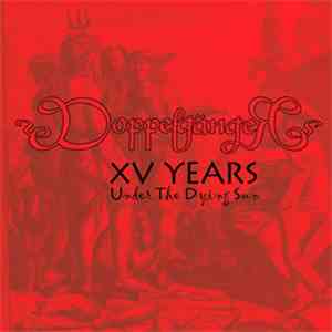 DoppelgängeR  - XV Years - Under The Dying Sun download mp3 flac