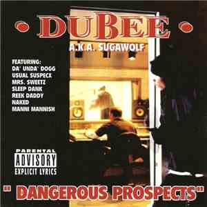 Dubee Aka Sugawolf - Dangerous Prospects download mp3 flac