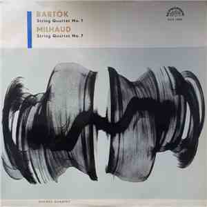 Dvořák Quartet, Bartók, Milhaud - String Quartet No. 1 / String Quartet No. 7 download free Dvořák Quartet, Bartók, Milhaud - String Quartet No. 1 / String Quartet No. 7 download mp3 flac