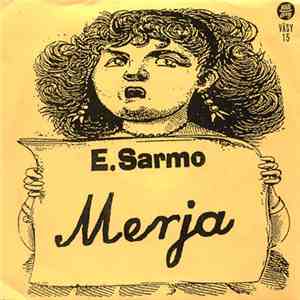 E. Sarmo - Merja / Kissanpäivät Ja Koiranelämää download free