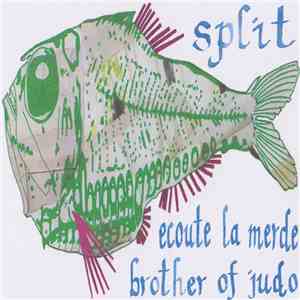 Ecoute La Merde / Brother Of Judo - Split download free