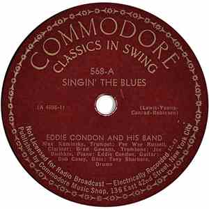 Eddie Condon And His Band - Singin' The Blues / Pray For The Lights To Go Out download free Eddie Condon And His Band - Singin' The Blues / Pray For The Lights To Go Out download mp3 flac