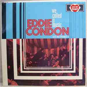 Eddie Condon - We Called It Music download free