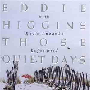 Eddie Higgins - Those Quiet Days download free
