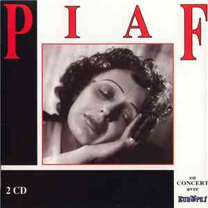 Edith Piaf - Piaf En Concert + Piaf : Documents Inédits download free Edith Piaf - Piaf En Concert + Piaf : Documents Inédits download mp3 flac