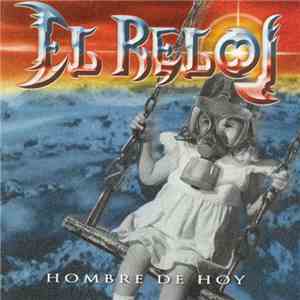 El Reloj - Hombre De Hoy download mp3 flac