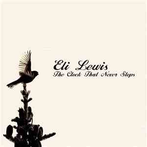 Eli Lewis - The Clock That Never Stops download mp3 flac