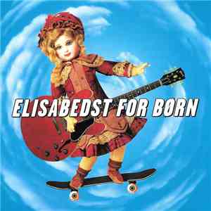 Elisabeth - ElisaBedst For Børn download free Elisabeth - ElisaBedst For Børn download mp3 flac