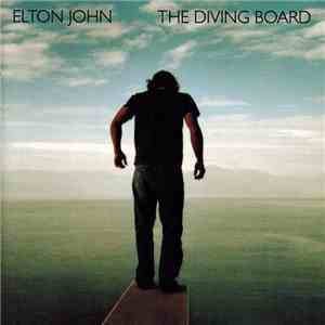 Elton John - The Diving Board download free Elton John - The Diving Board download mp3 flac