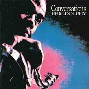 Eric Dolphy - Conversations download free
