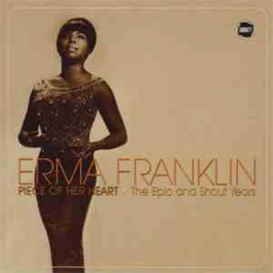 Erma Franklin - Piece Of Her Heart: The Epic And Shout Years download free Erma Franklin - Piece Of Her Heart: The Epic And Shout Years download mp3 flac