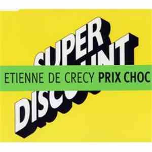 Etienne De Crécy - Prix Choc download mp3 flac