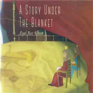 Eyal Raz - A Story Under The Blanket download mp3 flac