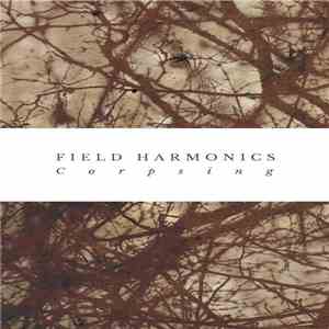 Field Harmonics - Corpsing download free
