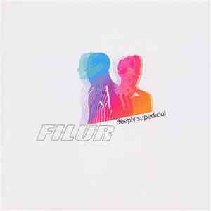 Filur - Deeply Superficial download mp3 flac