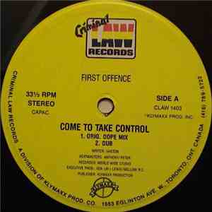 First Offence  - Come To Take Control download mp3 flac