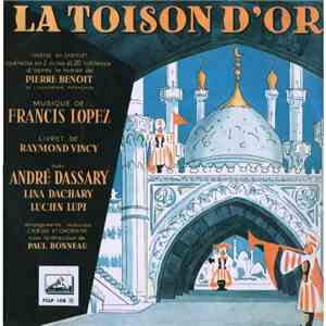 Francis Lopez / André Dassary / Lina Dachary / Lucien Lupi - La Toison D'or download mp3 flac