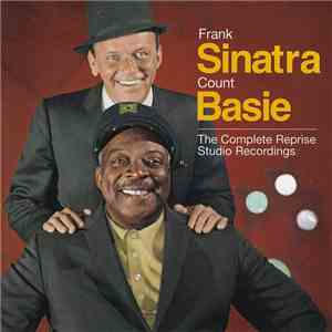 Frank Sinatra & Count Basie - The Complete Reprise Studio Recordings download free Frank Sinatra & Count Basie - The Complete Reprise Studio Recordings download mp3 flac