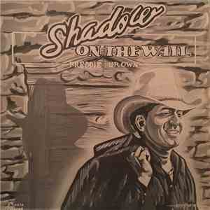 Freddie Brown  - Shadow On the Wall download mp3 flac