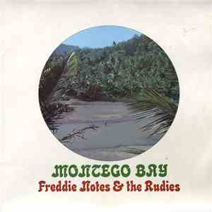 Freddie Notes & The Rudies - Montego Bay download free
