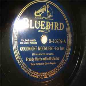 Freddy Martin And His Orchestra - Goodnight Moonlight / I Made My Manners To A Sweet Young Thing download free