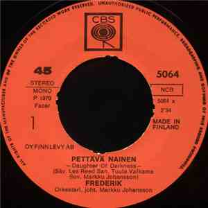 Frederik  - Pettävä Nainen / Nuo Onnen Päivät download free