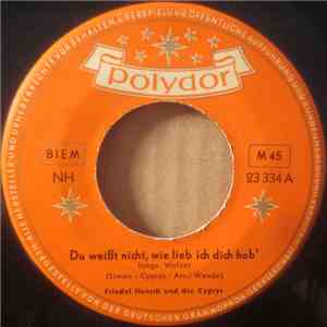 Friedel Hensch Und Die Cyprys - Du Weißt Nicht, Wie Lieb Ich Dich Hab' download mp3 flac