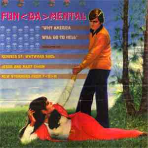 Fun-Da-Mental - Why America Will Go To Hell download free Fun-Da-Mental - Why America Will Go To Hell download mp3 flac
