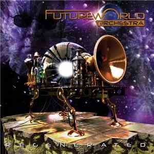 Futureworld Orchestra - Regenerated download free