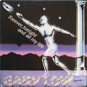 Gary Low - Forever, Tonight And All My Life download free Gary Low - Forever, Tonight And All My Life download mp3 flac