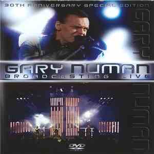 Gary Numan - Broadcasting Live (30th Anniversary Special Edition) download free Gary Numan - Broadcasting Live (30th Anniversary Special Edition) download mp3 flac
