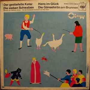 Gebrüder Grimm, Ellen Baier - Der Gestiefelte Kater / Die Sieben Schwaben / Hans Im Glück / Die Gänsehirtin Am Brunnen download mp3 flac