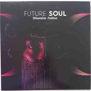 Ghanaian Stallion - Future Soul download mp3 flac
