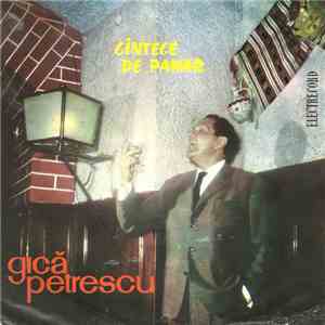 Gică Petrescu - Cîntece De Pahar download free