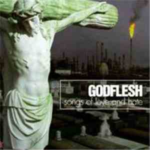 Godflesh - Songs Of Love And Hate download mp3 flac