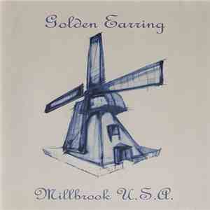 Golden Earring - Millbrook U.S.A. download free Golden Earring - Millbrook U.S.A. download mp3 flac