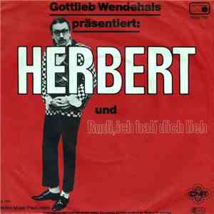 Gottlieb Wendehals - Herbert download mp3 flac