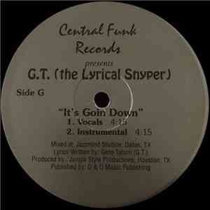 G.T. (The Lyrical Snyper) - It's Going Down / Mad Skillz download free G.T. (The Lyrical Snyper) - It's Going Down / Mad Skillz download mp3 flac