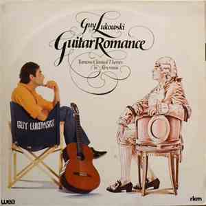 Guy Lukowski - Guitar Romance (Famous Classical Themes In Film Music) download free Guy Lukowski - Guitar Romance (Famous Classical Themes In Film Music) download mp3 flac