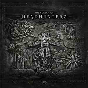 Headhunterz - The Return Of Headhunterz download mp3 flac