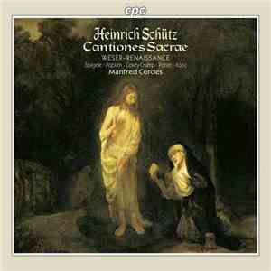 Heinrich Schütz - Weser-Renaissance / Manfred Cordes - Cantiones Sacrae download mp3 flac