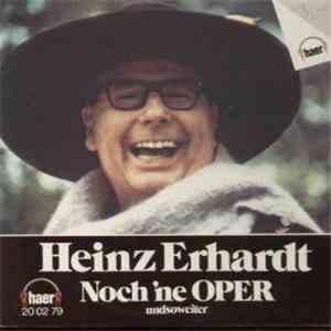 Heinz Erhardt - Noch 'Ne Oper download mp3 flac