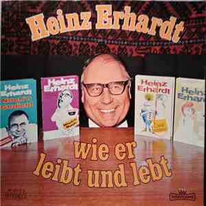 Heinz Erhardt - Wie Er Leibt Und Lebt download mp3 flac