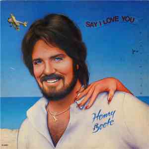 Henry Boote - Say I Love You download mp3 flac