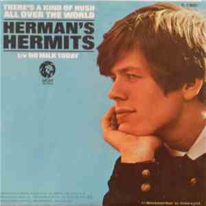 Herman's Hermits - There's A Kind Of Hush / No Milk Today download free Herman's Hermits - There's A Kind Of Hush / No Milk Today download mp3 flac